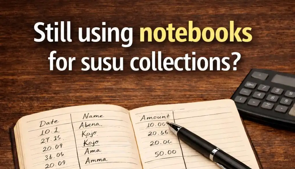 Why You Need to Digitize Your Susu Operations Before It Costs You More Than Money